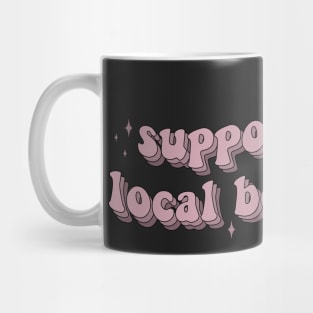 Support Your Local Bookstore Sticker for librarians Laptop sticker Tablet sticker Reader sticker Bookish sticker Book sticker Mug